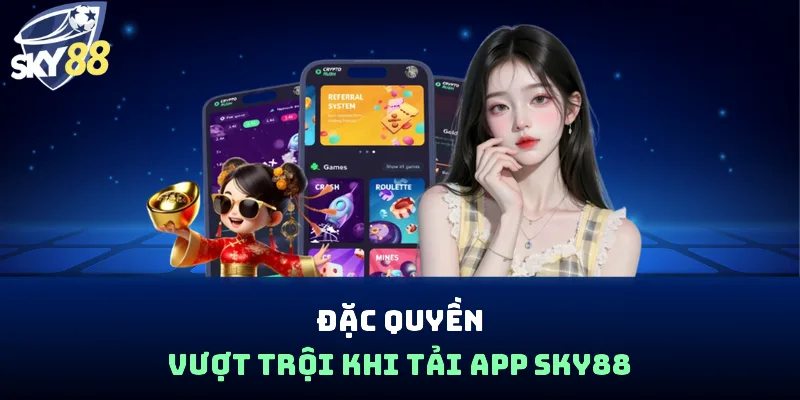 Tải App SKY88 - Hành Trình Giải Trí Trên Thiết Bị Cầm Tay - spin853.xyz