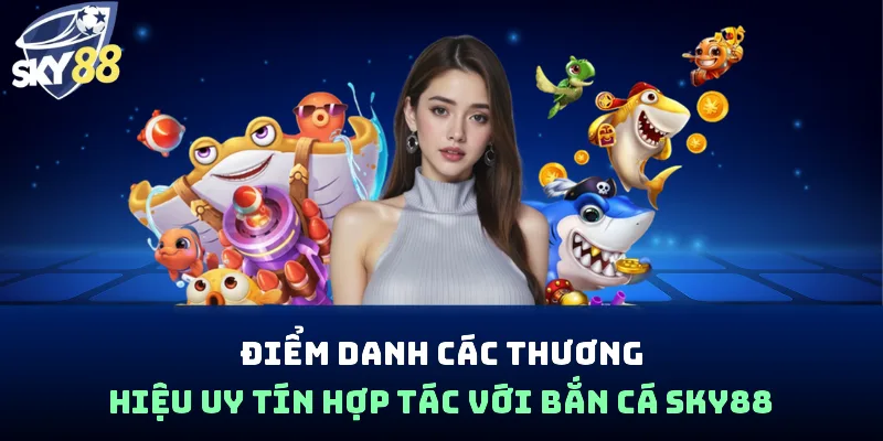 Bắn Cá Sky88 - Đấu Trường Săn Ngư, Đổi Thưởng Hấp Dẫn